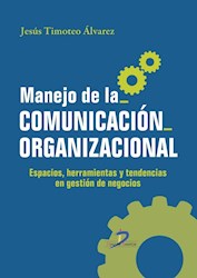 Libro Manejo De La Comunicacion Organizacional