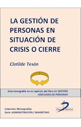  La gestión de personas en situación de crisis o cierre