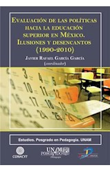  Evaluación de las políticas hacia la educación superior en México