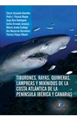  Tiburones, Rayas, Quimeras, Lampreas y Mixínidos de la Península Ibérica y de Canarias