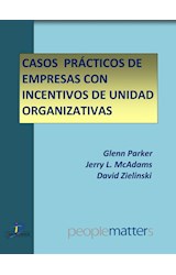  Casos prácticos de empresas con incentivos de unidad organizativas