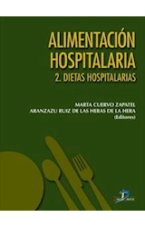  Alimentación hospitalaria. Tomo 2. Dietas hospitalarias