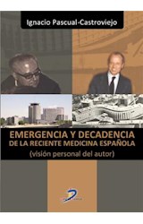  Emergencia y decadencia de la reciente medicina española