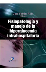  Fisiopatología y manejo de la hiperglucemia intrahospitalaria