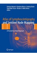 Papel Atlas Of Lymphoscintigraphy And Sentinel Node Mapping: A Pictorial Case-Based Approach