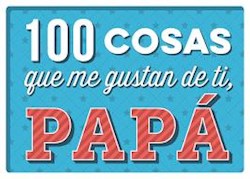 Libro 100 Cosas Que Me Gustan De Ti , Papa