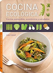 Libro Cocina Ecologica:Cocina Sostenible Economica Y Saludable
