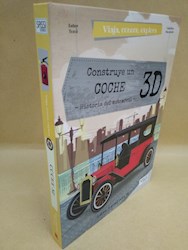 Libro Viaja , Conoce , Explora : Construye Un Coche 3D