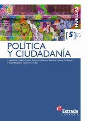 Papel Politica Y Ciudadania Serie Huellas