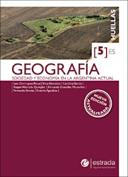 Papel Geografia 5 Huellas Es Sociedad Y Economia En La Argentina Actual