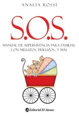 Libro S. O. S. Manual De Supervivencia Para Familia Con Mellizos Trillizos Y Mas