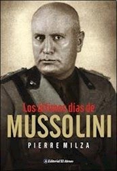 Papel Ultimos Dias De Mussolini, Los