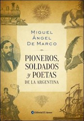 Papel Pioneros Soldados Y Poetas De La Argentina