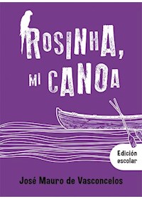 Papel Rosinha, Mi Canoa
