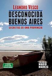 Papel Desconocida Buenos Aires - Secretos De Una Provincia