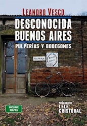 Libro Desconocida Buenos Aires : Pulperias Y Bodegones