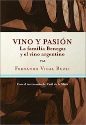 Papel Vino Y Pasion Familia Benegas Y El Vino Ofer