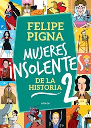 Libro Mujeres Insolentes De La Historia 2