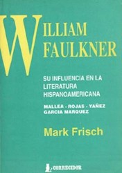 Papel William Faulkner Su Influencia En La Literat