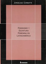 Papel Feminismo Y Escritura Femenina En Latinoamer