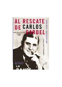 Papel Al Rescate De Carlos Gardel 1A.Ed