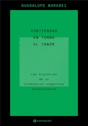 Libro Contiendas En Torno Al Canon. Las Historias De La Literatura Argentina Posd