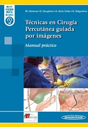 Papel Técnicas En Cirugía Percutánea Guiada Por Imágenes