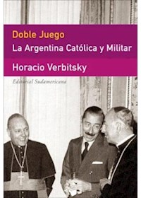 Papel Doble Juego (La Argentina Catolica Y Militar)