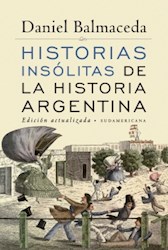 Libro Historias Insolitas De La Historia Argentina