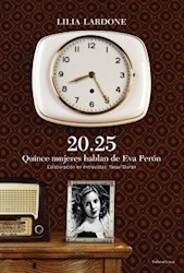 Papel 20.25 Quince Mujeres Hablan De Eva Peron