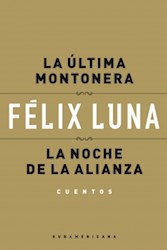 Libro Ultima Montonera / La Noche De La Alianza