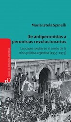 Papel De Antiperonistas A Peronistas Revolucionarios