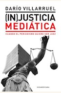 Papel (IN)JUSTICIA MEDIATICA