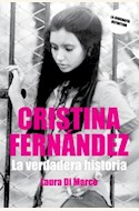 Papel CRISTINA FERNANDEZ, LA VERDADERA HISTORIA