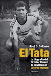 Papel Tata, El- La Biografia Del Director Tecnico De La Seleccion Gerardo Martino