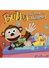 Papel Bubba, ¡Es Hora De Bañarte!