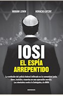 Papel IOSI, EL ESPIA ARREPENTIDO