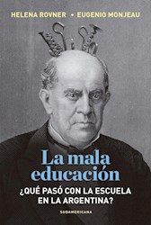Papel Mala Educacion, La Que Paso En La Educacion Argentina