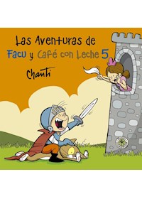 Papel Aventuras De Facu Y Cafe Con Leche 5, La