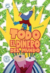 Libro Todo El Dinero Del Mundo