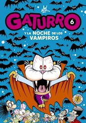 Libro 6. Gaturro Y La Noche De Los Vampiros