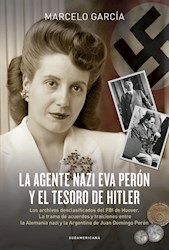 Papel Agente Nazi Eva Peron Y El Tesoro De Hitler