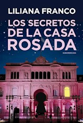 Libro Los Secretos De La Casa Rosada
