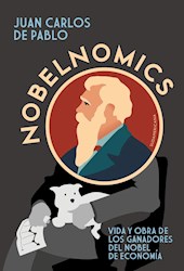 Papel Nobelnomics Vida Y Obra De Los Ganadores Del Nobel De Economia