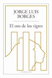 Libro El Oro De Los Tigres
