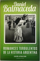 Papel Romances Turbulentos De La Historia Argentina