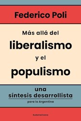 Libro Mas Alla Del Liberalismo Y El Populismo