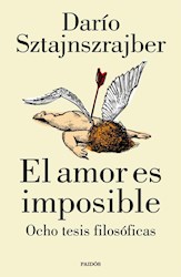 Papel Amor Es Imposible, El - Ocho Tesis Filosoficas
