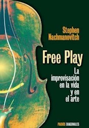 Papel Free Play La Improvisacion En La Vida Y En
