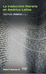 Libro La Traduccion Literaria En America Latina